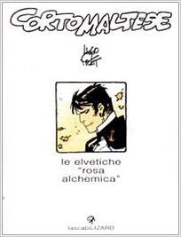 Corto maltese le elvetiche “rosa alchemica”