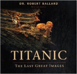 Titanic - the last great images