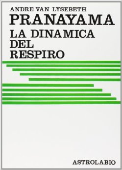 Pranayama - la dinamica del respiro