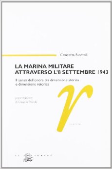 La Marina militare attraverso l'8 settembre 1943