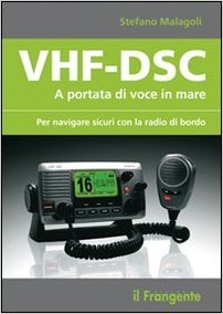 Vhf-dsc a portata di voce di mare per navigare sicuri con la radio di bordo