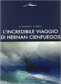 L' Incredibile viaggio di hernan cienfuegos
