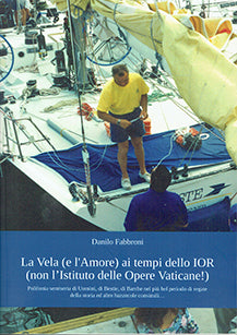 Vela (e l'amore) ai tempi dello ior (la)