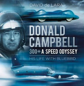 Donald Campbell 300+ a speed Odyssey