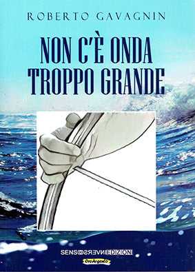 Non c'e' onda troppo grande
