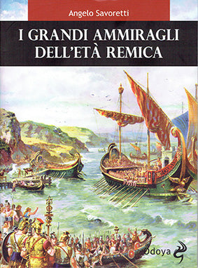 I Grandi ammiragli dell'eta' remica