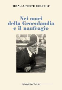 Nei mari della groenlandia e il naufragio