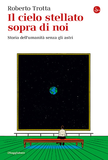 Il cielo stellato sopra di noi