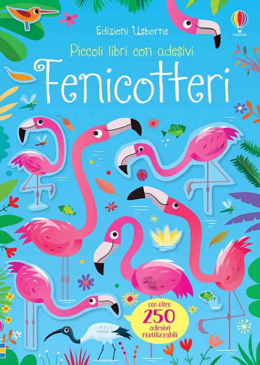 fenicotteri piccoli libri con adesivi