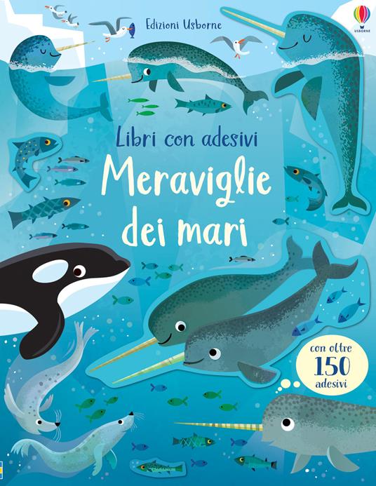 Meraviglie dei mari. Con adesivi