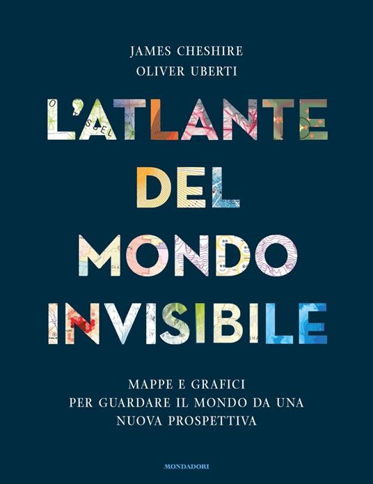 atlante del mondo invisibile