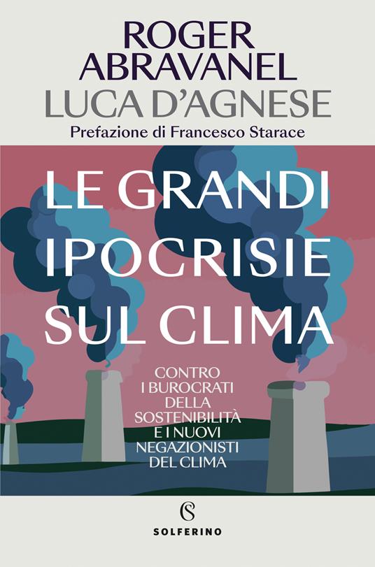 Le grandi ipocrisie sul clima