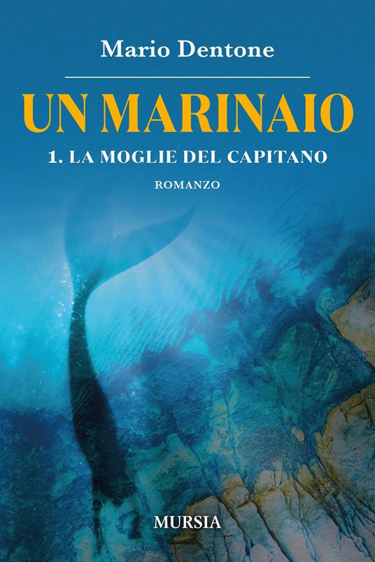 un marinaio, la moglie del capitano 1