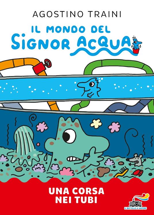 Il mondo del signor acqua. Una corsa nei tubi