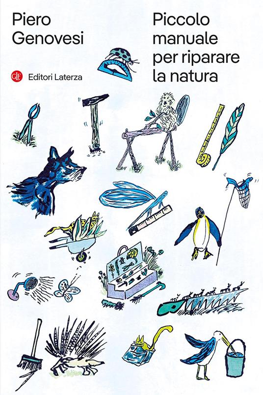 Piccolo manuale per riparare la natura