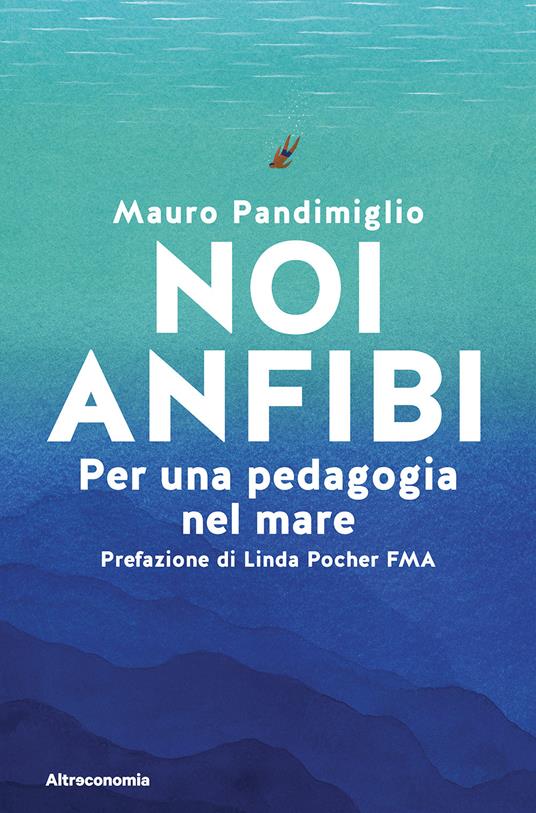 Noi anfibi per una pedagogia del mare