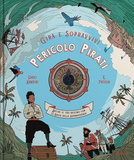 Pericolo pirati. Decidi il tuo destino con la ruota della sopravvivenza. Gira e sopravvivi.