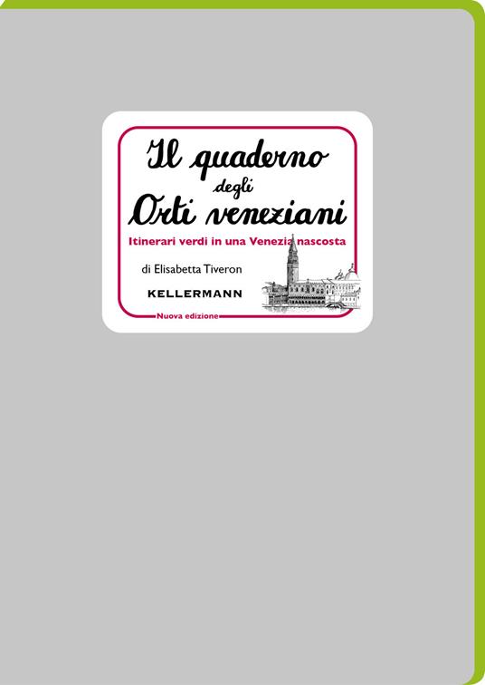 Il quaderno degli orti veneziani