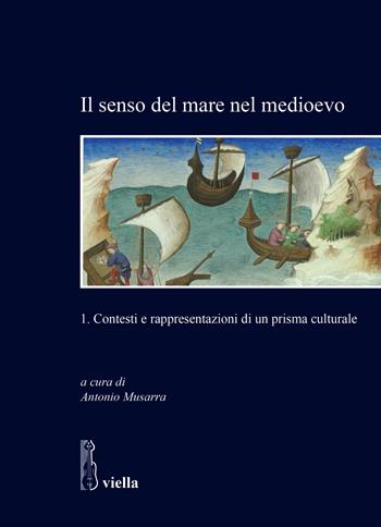 Il senso del mare nel medioevo. Vol. 1