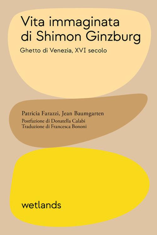 Vita immaginata di Shimon Ginzburg