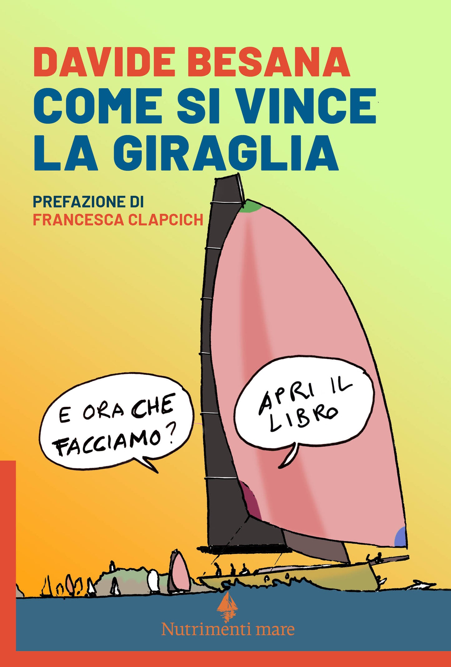 Come si vince la giraglia
