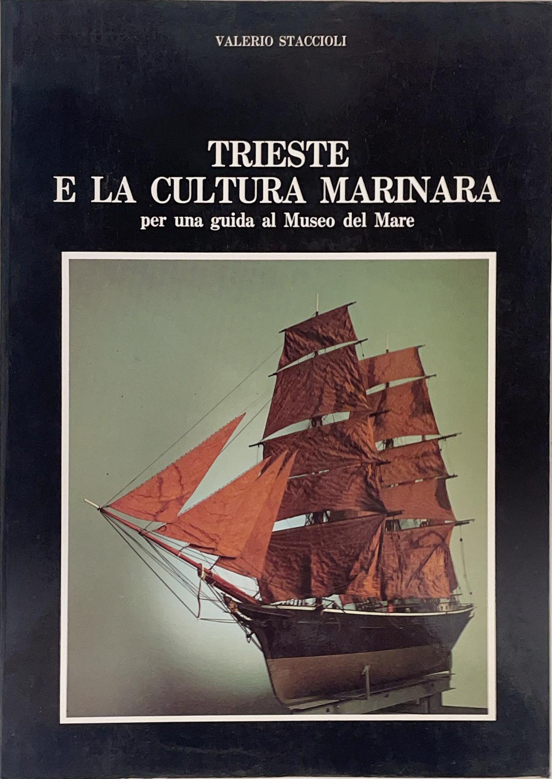 Trieste e la cultura marinara