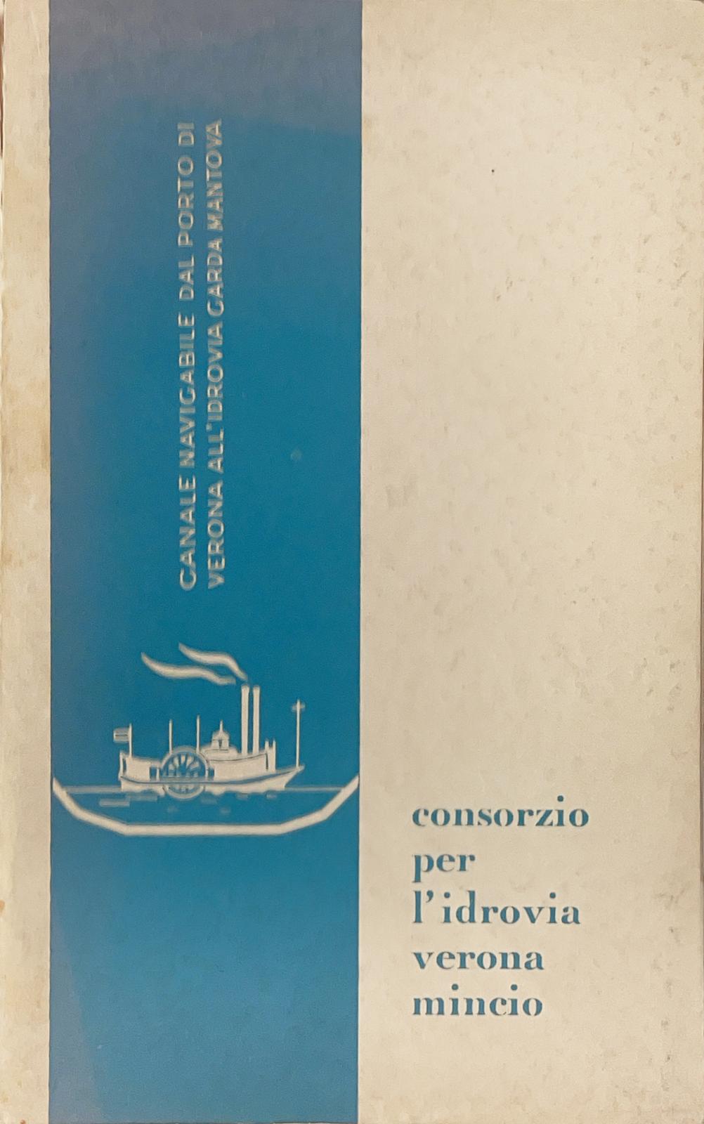 Canale navigabile dal porto di Verona all'idrovia Garda Mantova