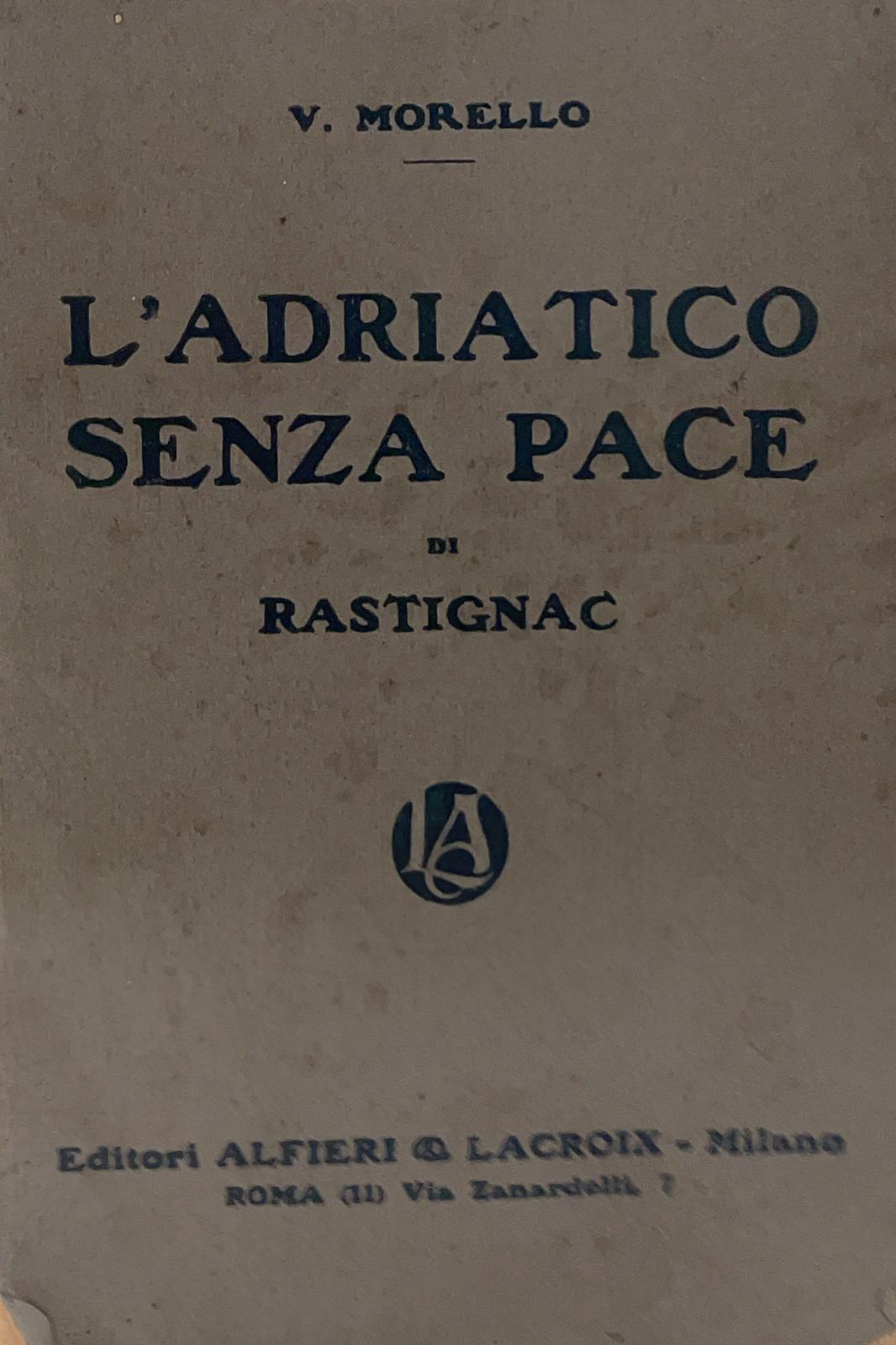 L'Adriatico senza pace di Rastignac
