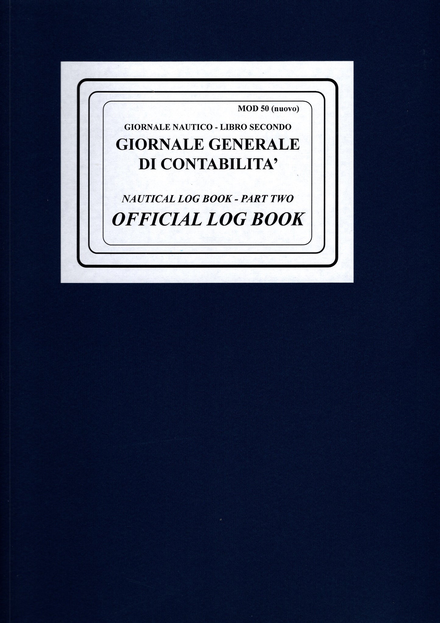 Giornale di generale contabilità - official log book - nautical log book perte 2 - mod 50