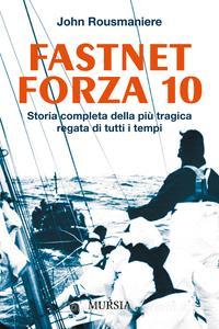 Fastnet: forza 10