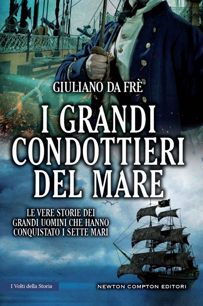 I grandi condottieri del mare