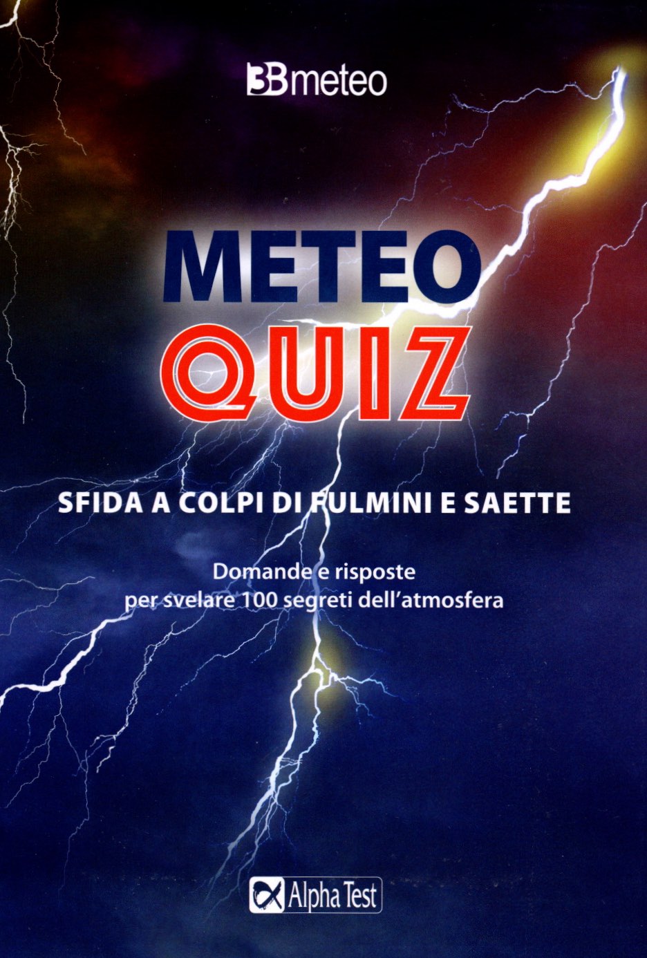 Meteo quiz sfida a colpi di fulmini e saette