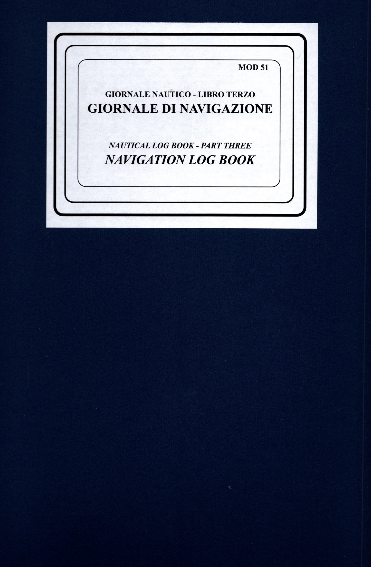 Giornale di navigazione - navigation log book - nautical log book - parte 3 - MOD 51