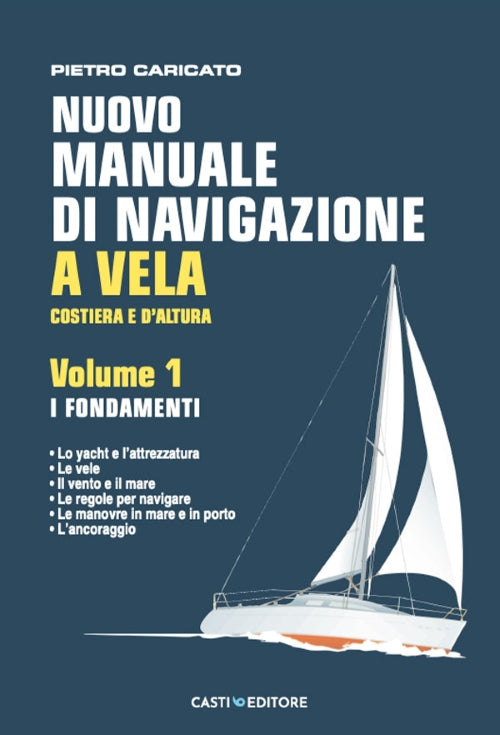 Nuovo manuale di navigazione a vela VOL 1
