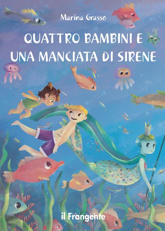 Quattro bambini e una manciata di sirene
