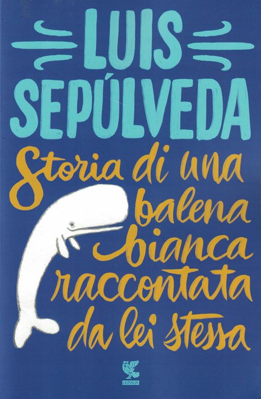 Storia di una balena bianca raccontata da lei stessa