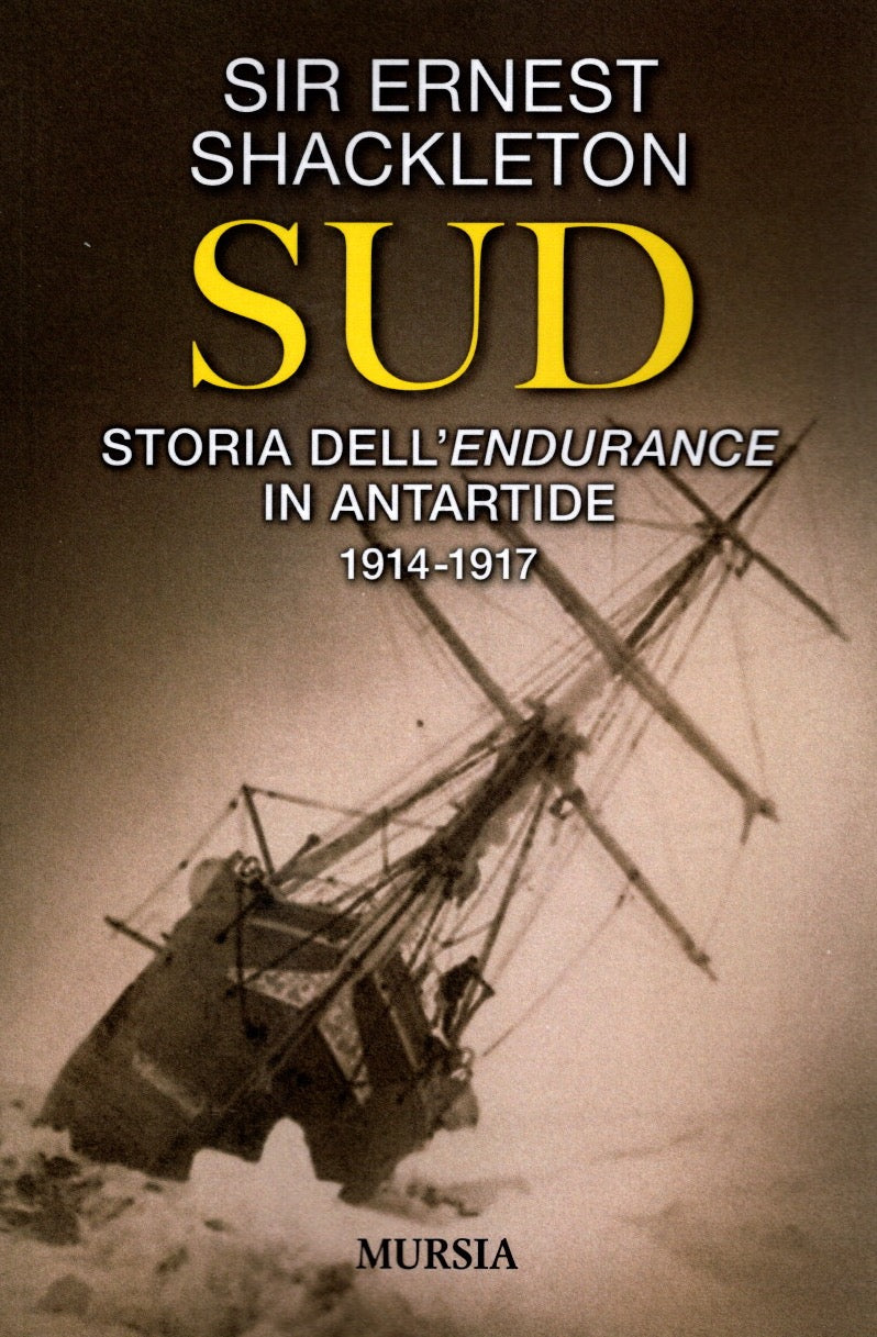 SUD storie dell'Endurance in antartide 1914-1917