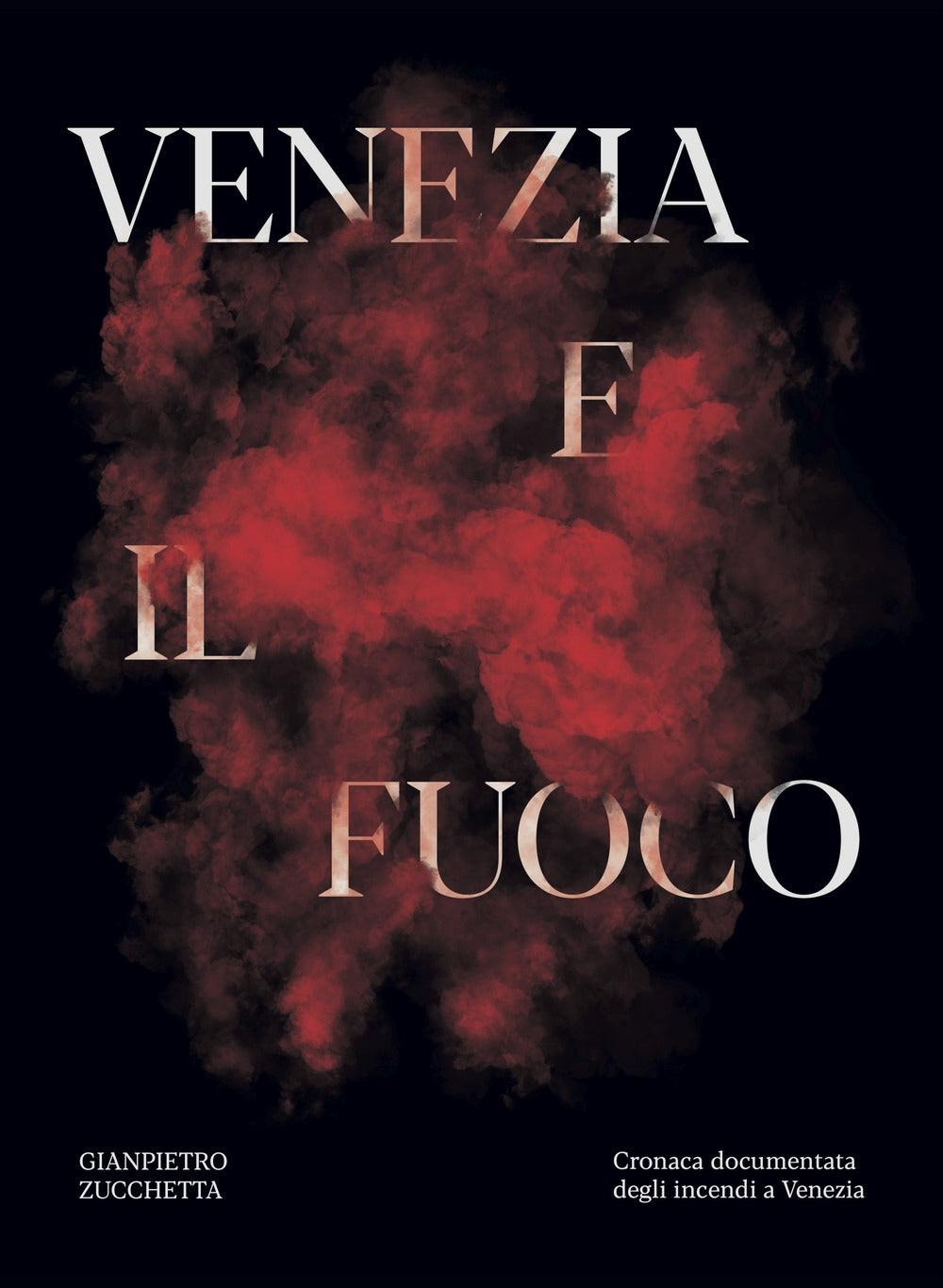 Venezia e il fuoco