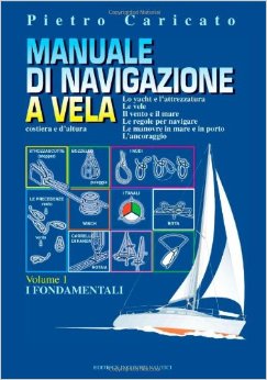 MANUALE DI NAVIGAZIONE A VELA vol 1