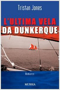 L' ULTIMA VELA DA DUNKERQUE