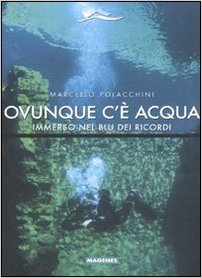 Ovunque c'e' acqua