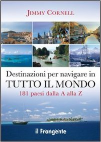 Destinazioni per navigare in tutto il mondo - 181 paesi dalla a alla z