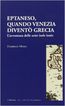 Eptaneso, quando venezia divento' grecia