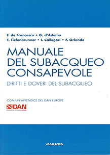 MANUALE DEL SUBACQUEO CONSAPEVOLE - DIRITTI E DOVERI DEL SUBACQUEO