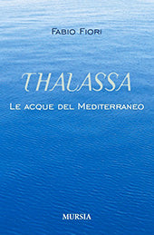 THALASSA - LE ACQUE DEL MEDITERRANEO