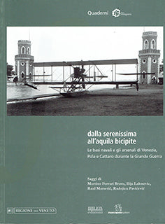 Dalla Serenissima all'aquila bicipite