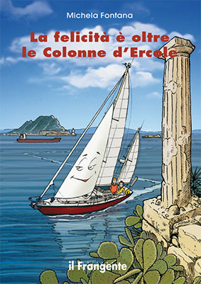 La Felicita' e' oltre le colonne d'ercole