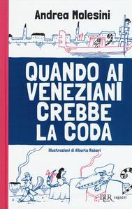 Quando ai veneziani crebbe la coda