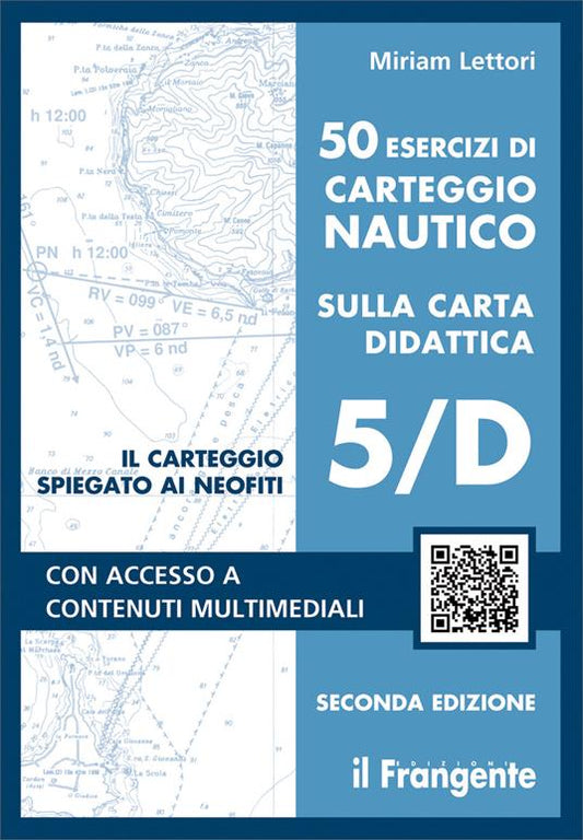 50 esercizi di carteggio nautico 5/d