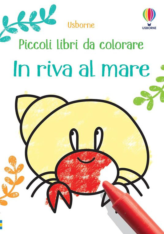 In riva al mare. Piccoli libri da colorare